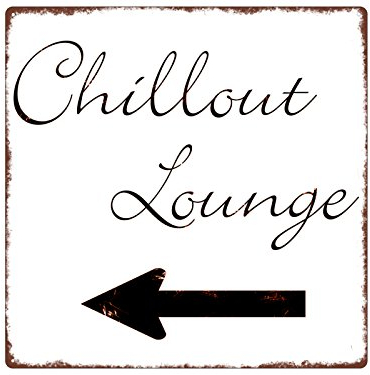 Interluxe 20x20cm METALLSCHILD Türschild Chillout Lounge [ Links ] Wegweister Shabby