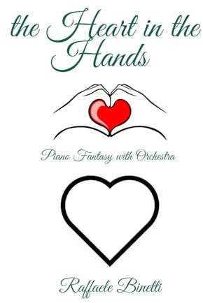 the Heart in the Hands: Piano Fantasy with Orchestra (Chamber music, Band 20)