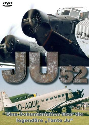 JU 52 - Die legendäre Tante JU