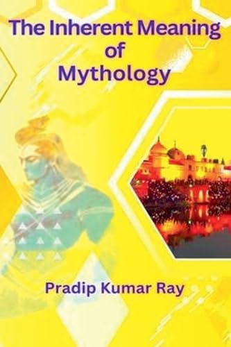 The Inherent Meaning of Mythology