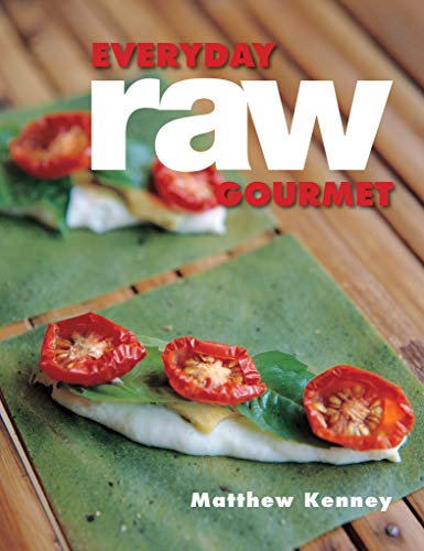 Everyday Raw Gourmet (English Edition)