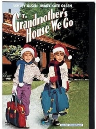 To Grandmother's House We Go