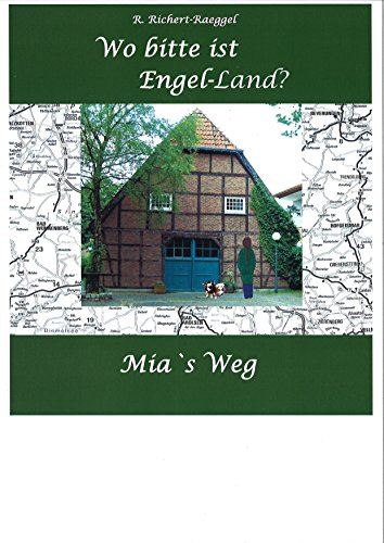 Wo bitte ist Engel-Land? Mia`s Weg