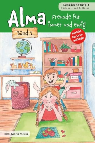 Alma - Freunde für immer und ewig: Band 1