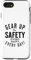 Gear Up for Safety – Every Shift, Every Day Safety Gift Idea Case for iPhone SE (2020) / 7 / 8