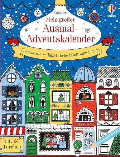 Mein großer Ausmal-Adventskalender: Erwecke die weihnachtliche Stadt zum Leben – mit 24 Türchen – für Kinder ab 5 Jahren
