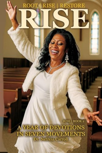 RISE - Root · Rise · Restore - A Year of Devotions in Seven Movements | BOOK 2