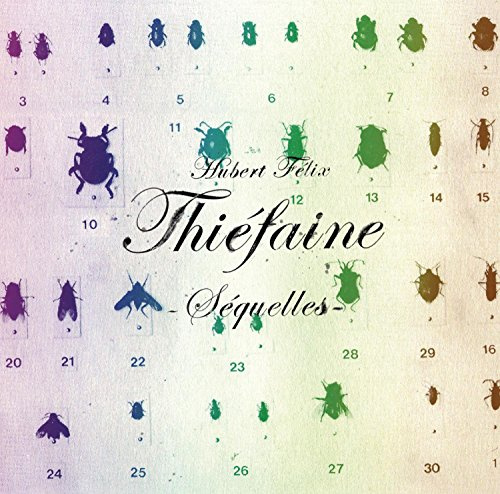 Hubert Felix Thiefaine - Sequelles