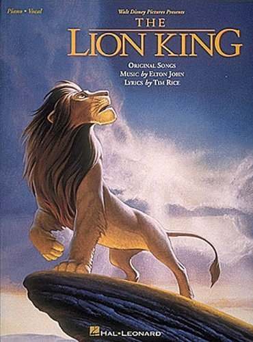 The  Lion King: Piano/Vocal (Music) by Hal Leonard Publishing Corporation, John, Sir Elton [01 July 1994]