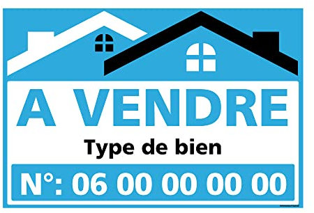 Panneau A Vendre Personnalisable. Panneau immobilier à vendre à personnaliser. Type de bien et téléphone avec Oeillets aux 4 coins - Bleu - Plastique rigide AKILUX 3,5mm - Dimensions 600x400 mm