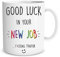 Novelty Funny Coffee Mug Colleague Leaving Gift Present Good Luck New Job Coworker Gift Funny Mug Work Office Banter Present Joke WSDMUG1397