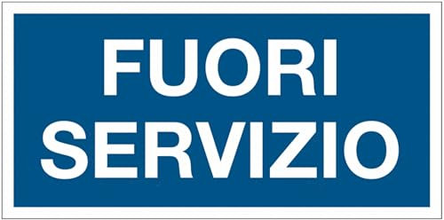 GLOBAL CARTELLO SEGNALETICO UNI - FUORI SERVIZIO - Segnale Adesivo, Pannello in Forex, Pannello In Alluminio (Pannello in Plastica, 30x12 cm)