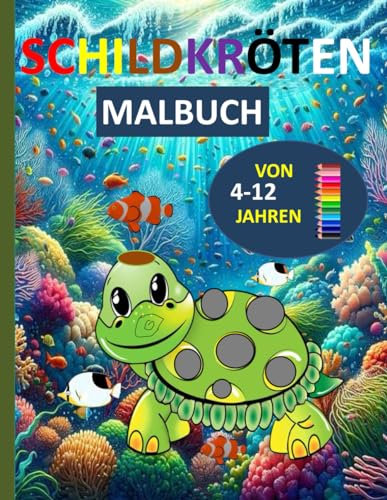 Schildkröten Malbuch für Kinder von 4-12 Jahren: Einfache und schöne Designs, die kühn und einzigartig sind