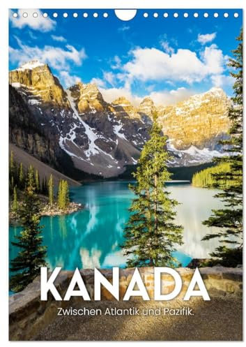 Kanada - Zwischen Atlantik und Pazifik. (Wandkalender 2025 DIN A4 hoch), CALVENDO Monatskalender: Atemeberaubende Naturschauspiele.