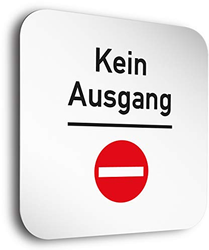 Türschilder24 Aluminium- Türschild • Kein Ausgang - Stop • In der Größe 150 x 150 mm • Besonderheit: unsichtbare Abstandhalter verleihen dem Türschild einen exklusiven schwebe Effekt