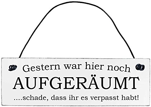 Anika Hermsen-Grallert, HomeYourself Shabby Chic Vintage Schild Gestern war Hier noch aufgeräumt Dekoschild Türschild