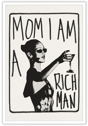 JCFOAS Trendiges Leinwand-Poster, Motiv: Mom I Am A Rich Man, ästhetisches Retro-Musikkelch-Poster, feministische Leinwand, Wandkunst, Vintage-Barwagen, adretter Wohnheim-Dekor, einzigartige
