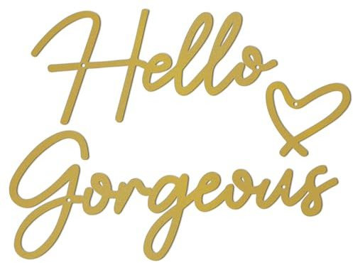 ESTART Hello Gorgeous Metall-Wandkunst, goldfarben, modern, Hello Gorgeous Schilder, Bauernhaus, Metall-Wandkunst, hängende Dekoration für Zuhause, Badezimmer, Wohnzimmer, Schlafzimmer, Büro, Hotel