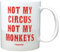 Funny Guy Mugs Not My Circus Not My Monkeys Ceramic Coffee Mug, White, 11-Ounce by Funny Guy Mugs