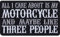 All I care about is my Motorcycle and maybe like three people Aufnäher/Aufbügler Biker Patch/Bügelbilder zum annähen/aufbügeln | Applikation Jacke/Weste/Boots/Motorradkoffer | 85x50mm