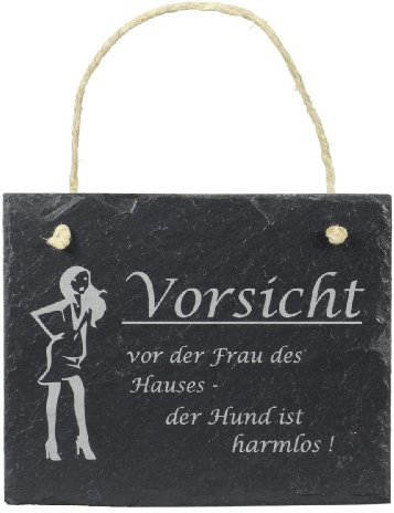 Schiefer Schild 'Vorsicht vor der Frau des Hauses' Schiefertafel Wandbild 16x13