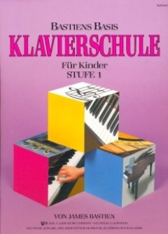 Musikverlag Joh. Siebenhüner OHG Basis KLAVIERSCHULE 1 - arrangiert für Klavier [Noten/Sheetmusic] Komponist: Bastien James