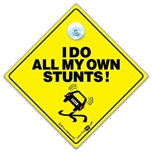 I Do All My Own Stunts Auto, I Do All My Own Stunts, Aufschrift Sign, Car Sticker, Autoaufkleber, Motiv Stunt Man, Stunt Drver, Baby on Board Schild fürs Auto, Driving Schild Türschild Tailgater, straße, Road Rage, Auto Aufkleber Autoaufkleber mit englischer Aufschrift