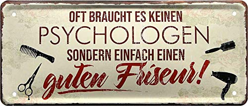 schilderkreis24 Blechschilder lustiger Spruch: ” Oft braucht es keinen Psychologen Friseur “ Deko Metallschild Eingang Geschenk Geburtstag Weihnachten Friseursalon Barber Shop 28x12 cm