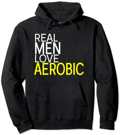 Real Men Love Aerobic dynamisches Fitnesstraining Outfit Pullover Hoodie