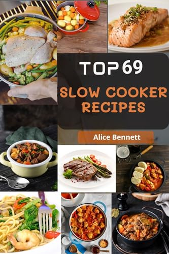 Top 69 Healthy High Protein Slow Cooker Recipes: Mouth-Watering High-Protein Slow Cooker Recipes for Beginners