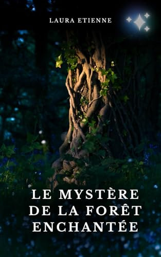 Le Mystère de la Forêt Enchantée