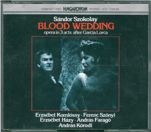 Sándor Szokolay: Blood Wedding