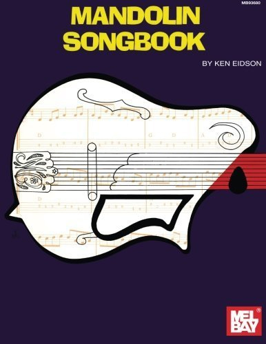 Mel Bay Mandolin Songbook by Ken Eidson (1980-05-01)