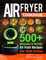Air Fryer Cookbook: 500+ Delicious & Healthy Air Fryer Recipes For Home Cooking (English Edition)