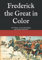 Frederick the Great in Color: The Plates of Carl Roechling and Richard Knoetel