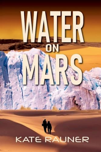 Water on Mars Colonization Book 4