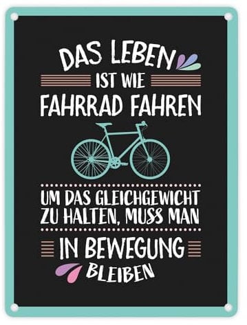 Das Leben ist wie Fahrrad fahren Metallschild in dunkel Weisheit Hobby Leben Rad
