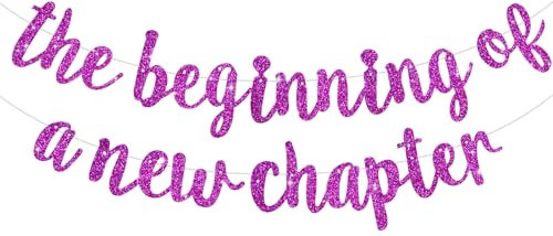 DecoGlee Banner mit Aufschrift The Beginning of A New Chapter, Abschiedsparty-Dekorationen, Happy Retirement Supplies, Partyschild, Girlande, Abschlussbanner, Glitzer, Violett