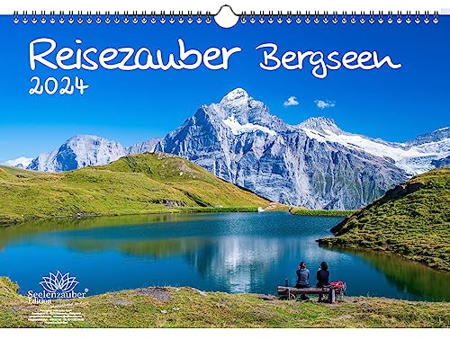 Reisezauber Bergseen DIN A3 Kalender für 2024 Bergseen Gipfel und Berge - Seelenzauber