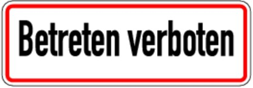 Schild Alu Betreten verboten 120 x 350 mm (Grundbesitzkennzeichnung, kein Zugang)