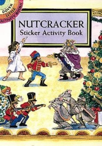Nutcracker Sticker Activity Book (Dover Little Activity Books Stickers) by Carolyn Ewing (1998-01-21)