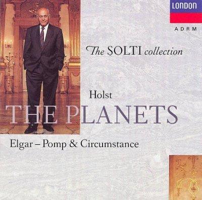 Holst: The Planets / Elgar: Pomp & Circumstance