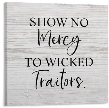 Leinwandbild, Zitate, 30,5 x 30,5 cm, Show No Mercy to Wicked Traitors. Leinwanddruck, Wandkunstwerk, fertig zum Aufhängen, rustikales Wandschild, Poster für Zuhause, Büro, Wohnzimmer, Schlafzimmer,