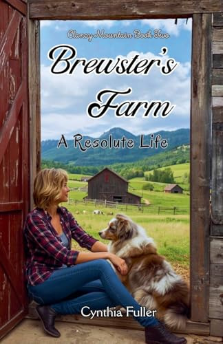 Brewster's Farm, A Resolute Life (Clancy Mountain, Band 2)