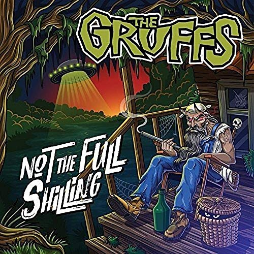 The Gruffs - Not The Full Shilling