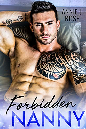 Forbidden Nanny: Ein Single Dad & Nanny - Liebesroman