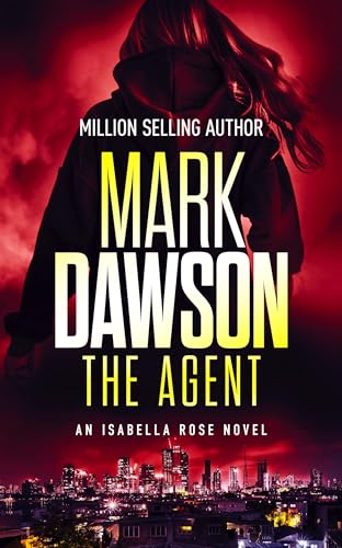 The Agent (Isabella Rose Book 3) (English Edition)