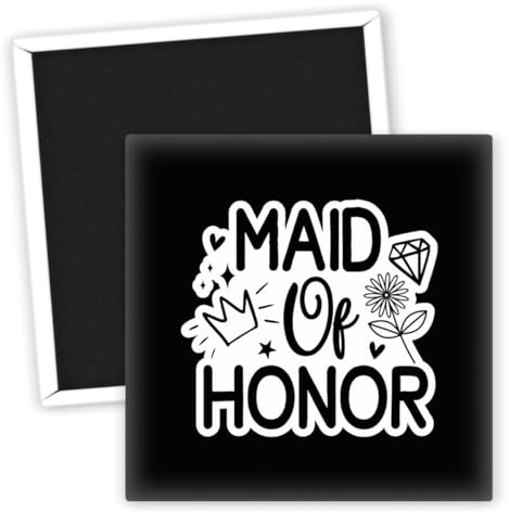 Maid of Honor - Kühlschrankmagnet Hochzeit Geschenkidee Dekor - Hochzeitsgeschenke für Brautjungfern - Kreative Hochzeitsgeschenke - Erinnerungs-Magnet - Hochzeitsdeko