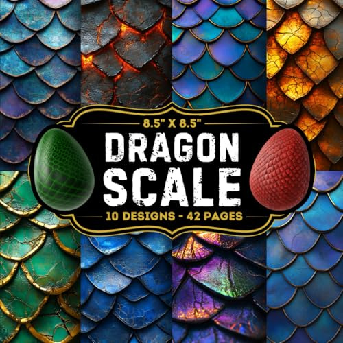 Dragon Scales Scrapbook Paper: 10 Of Skin Of Dragon Pattern Craft Papers 8.5 x 8.5 For Scrapbooking, Mixed Media, Origami, Wrapping Paper, Junk Journaling, Decoupage, DIY, Card Crafting, And More