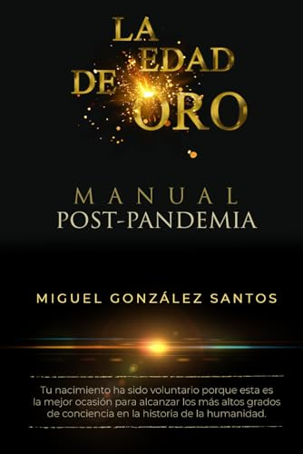 La Edad de Oro: Manual Post-Pandemia